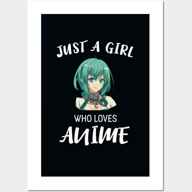 Just A Girl Who Loves Anime Wall Art by Aquora Art